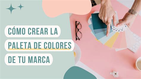 Cómo Elegir La Paleta De Colores De Tu Marca Glopdesign
