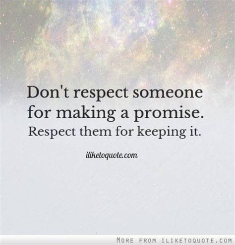 Quotes About Promises 535 Quotes