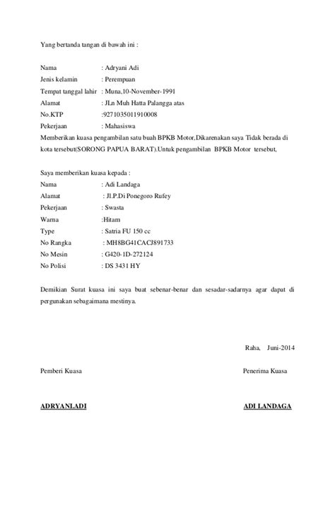 Berkenaan dengan pemberian kuasa di atas, penerima kuasa berhak dan berwenang untuk melakukan teguran, menjawab teguran, melakukan pelaporan, mengajukan/ menangani gugatan, menghadiri serta. Surat kuasa pengambilan bpkb