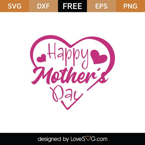 Free Happy Mother's Day SVG Cut File - Lovesvg.com