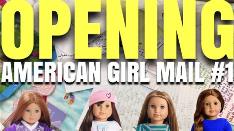 Chloes American Girl Doll Channel Opening Po Box Mail 1 Youtube