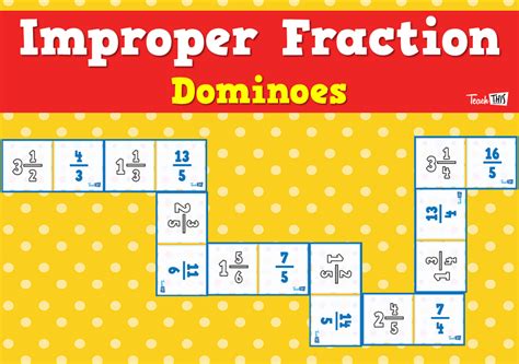 Improper Fraction Dominoes Teacher Resources And Classroom Games