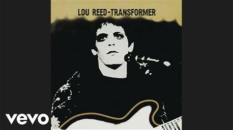 Lou Reed Walk On The Wild Side（ワイルド・サイドを歩け） 1972 歌詞 対訳 Youtube