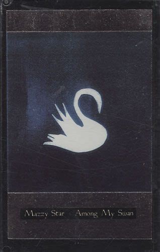 Mazzy Star Among My Swan 1996 Cassette Discogs