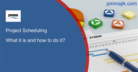 Project Scheduling What Is It And How To Do It Pm Majik