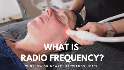 Radio Frequencyhow Does It Work Winslow Skincare