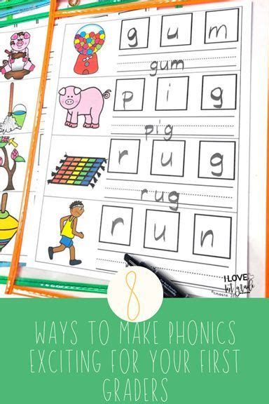 8 Ways To Get Your First Graders Excited About Phonics I Love 1st