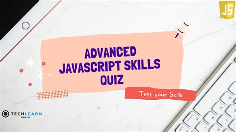 Advanced Javascript Skills Quiz Test Your Knowledge