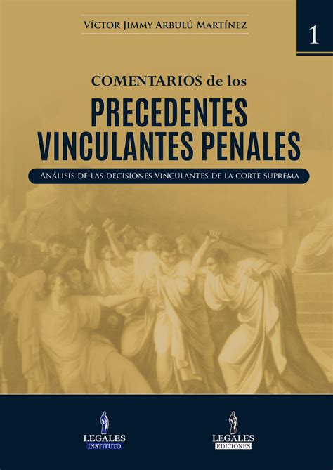Precedentes vinculantes penal pdf by Ediciones Legales E.I.R.L. - Issuu