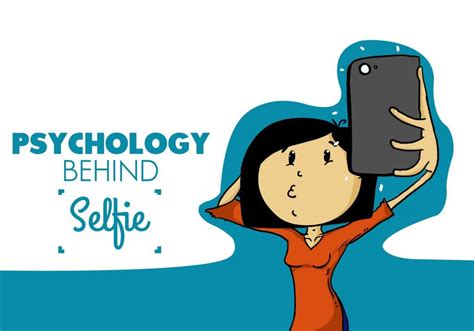 The Psychology Behind Taking Selfies Business Account