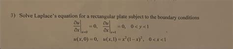 Solved Solve Laplace Equation For A Rectangular Plate Chegg