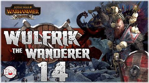 Total War Warhammer Norsca Wulfrik The Wanderer 14 Youtube