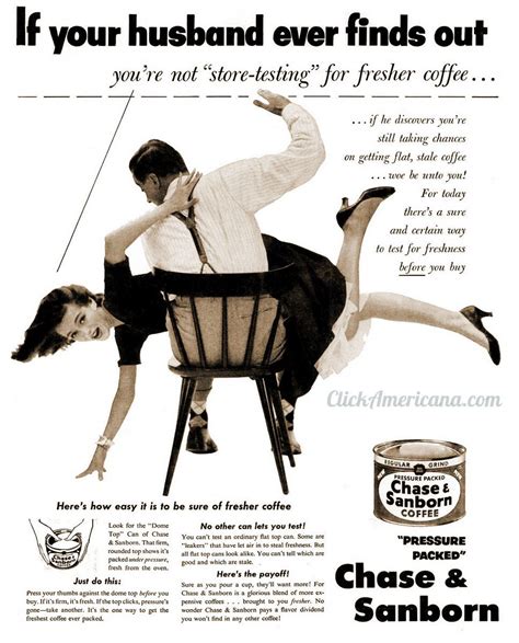 Sexist Vintage Ads So Bad You Almost Won T Believe They Were Real From Click Americana
