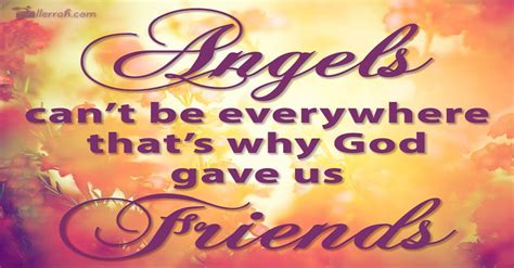 God Gave Us Friends God Angel Quotes Friends