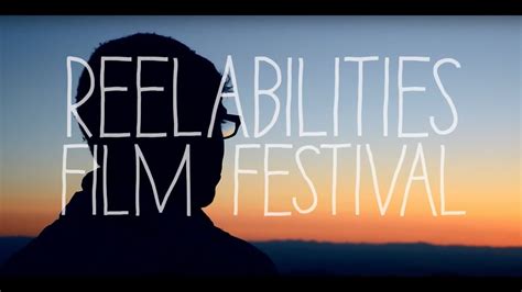 Reelabilities Film Festival 2018 Exclusive Trailer Youtube