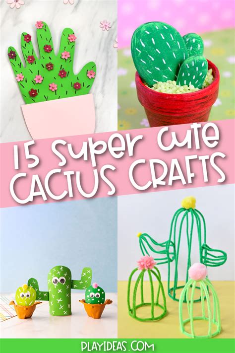 15 Super Cute Cactus Crafts Kids Can Diy
