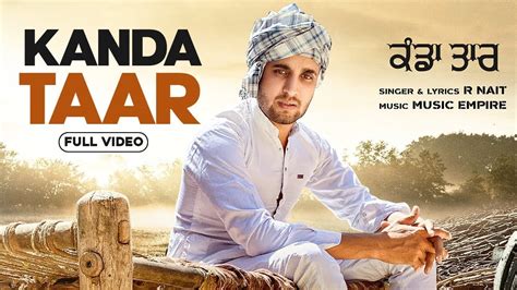 Kanda Taar Full Video Song R Nait Music Empire New Punjabi