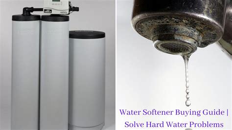 How To Choose And Buy The Best Water Softener