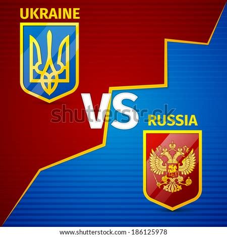 Russia and ukraine have embarked on one of their most tense encounters since russia annexed the crimean peninsula amid political unrest in 2014, prompting. Ukraine Vs Russia Stock Vector Illustration 186125978 ...