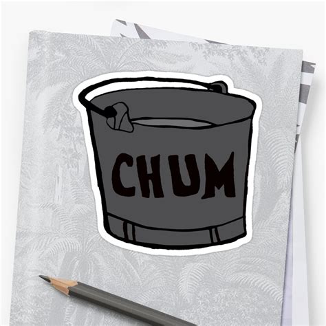 Posting quotes, jokes, advice and facts that relate to your everyday life. "chum bucket" Sticker by cion49 | Redbubble