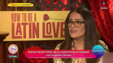 Salma Hayek Y Derbez En How To Be A Latin Lover Youtube