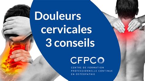 Dolor y rigidez de cuello. Douleurs cervicales : 3 conseils pour avoir moins mal ...