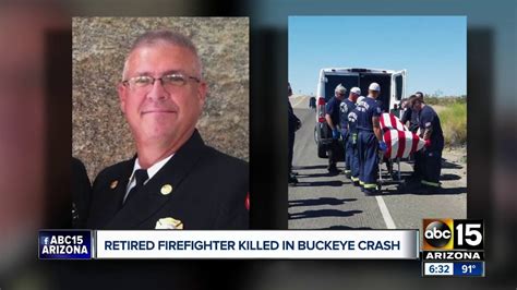 Recently Retired Firefighter Killed In Buckeye Crash Youtube