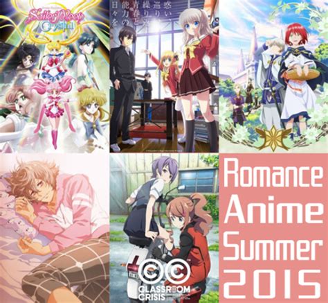 Romance in anime, of course, is not only restricted to the romance subgenre. Romance Anime Summer 2015 - Shoujo, Rom-Com & School Life!