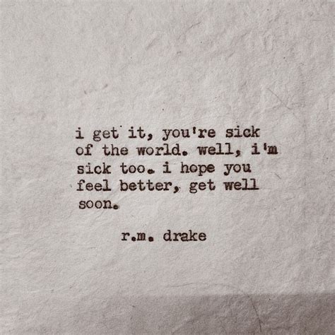 36 Get Well Soon Rm Drake Quotes Drake Quotes Quotes