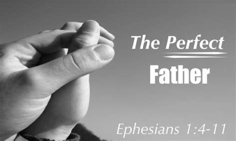 The Perfect Father Sermons Windsor Park Baptist Church