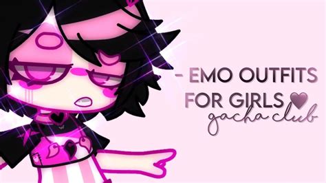 Emo Outfits 🖤 For Girls Gacha Club 🖤 Youtube