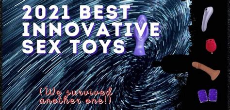 best innovative sex toys 2021 phallophile reviews