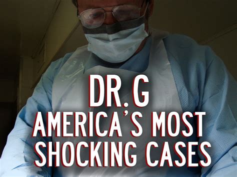 Prime Video Dr G Americas Most Shocking Cases