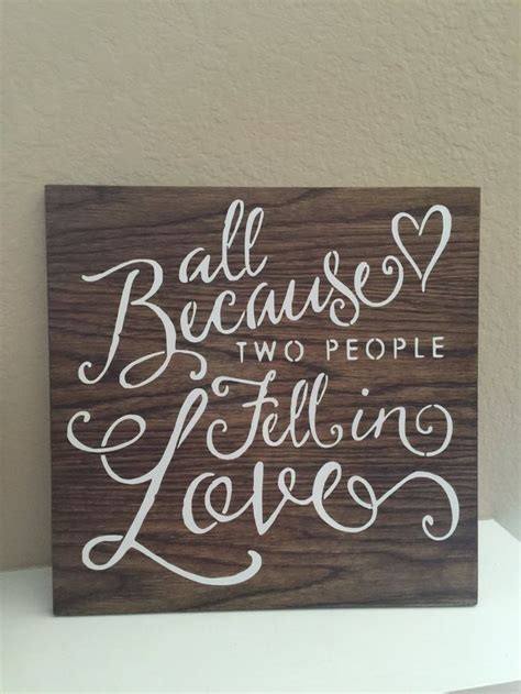 All Because Two People Fell In Love Sign 10x10 And Etsy Love Signs