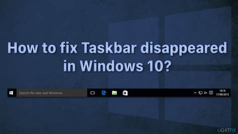 How To Fix Taskbar Disappeared In Windows 10