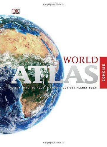 Concise World Atlas Dk Atlases By Dorling Kindersley Hardback Book