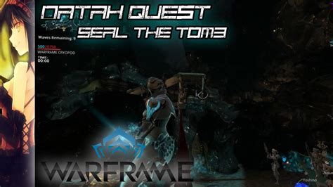 The quest was first teased at. Warframe: Natah Quest- Seal The Tomb - YouTube