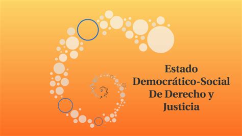Estado Democrático Y Social De Derecho Y Justicia By Jacserova Pulvett Ortega