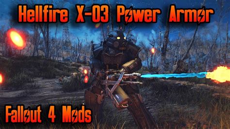 Fallout 4 Mods Hellfire X 03 Power Armor Power Armor Mod Youtube