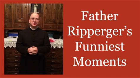 Fr Chad Rippergers Funniest Moments Part 1 Youtube