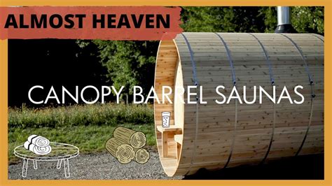 almost heaven canopy barrel sauna youtube