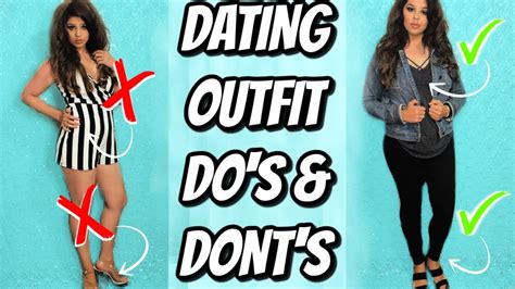 6 things you should never wear on a date what to wear instead youtube