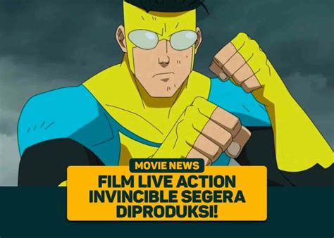 Film Live Action Invincible Segera Diproduksi