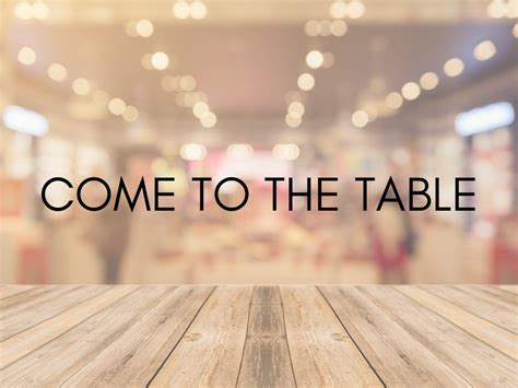 Come to the Table - Chenal Valley Church