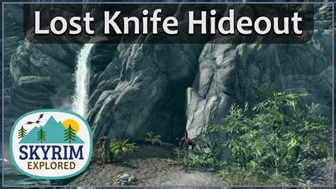 Lost Knife Hideout Skyrim Explored Youtube