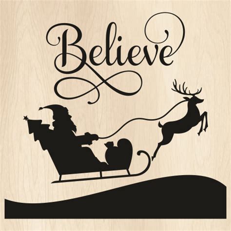 Believe Santa On Sleigh Svg Believe Png Santa On Sleigh Vector File