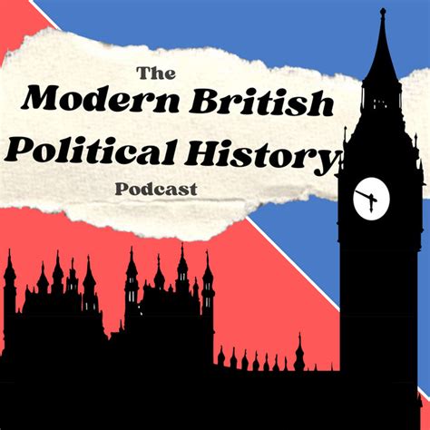 Modern British Political History Podcast On Spotify