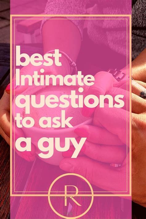 110 Good Questions To Ask To Increase Intimacy Intimate Questions