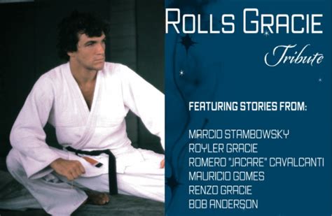 Rolls Gracies Black Belts Tell Stories About Their Master