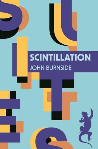 Scintillation By John Burnside Goodreads